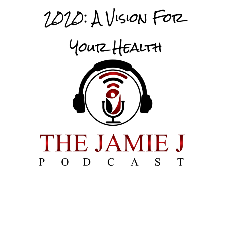 2020: A Vision For Your Health